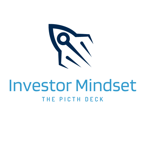 Investor Mindset: The Pitch Deck