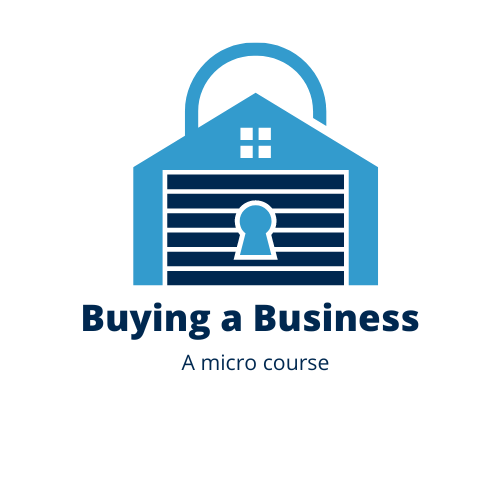 Buying a Business: A Micro Course
